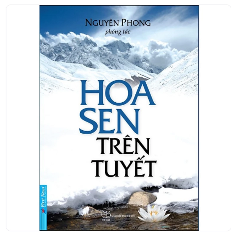 Hoa Sen Trên Tuyết -Tác giả:Nguyên Phong 228864