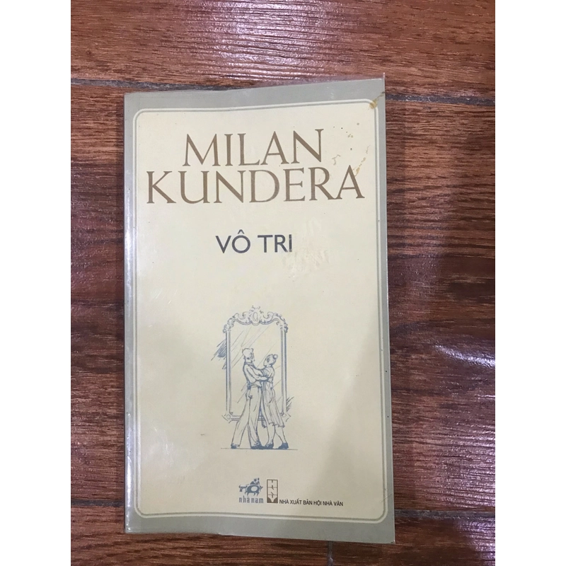 Vô Tri Milan Kundera (k4) 389128