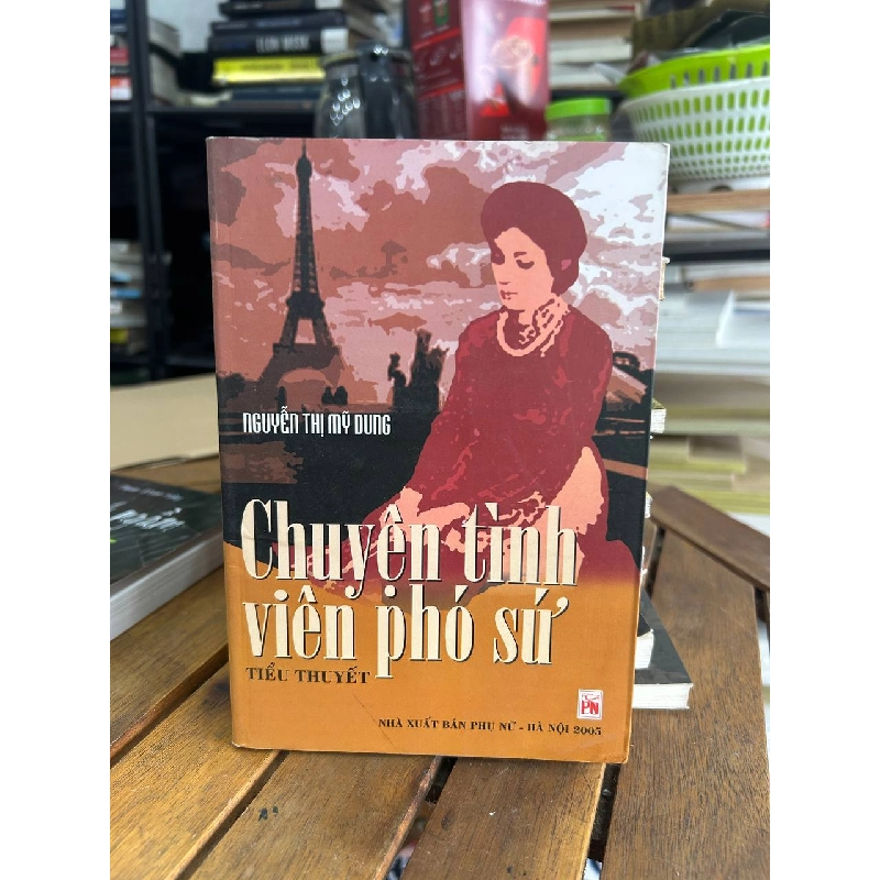 Chuyện Tình Viên Phó Sứ - Nguyễn Thị Mỹ Dung - Nguyễn Thị Mỹ Dung 961007