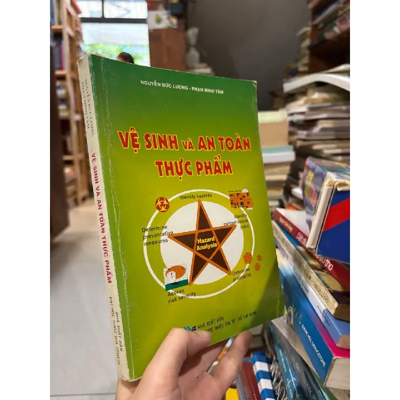 Vệ sinh và an toàn thực phẩm - Nguyễn Đức Lượng - Phạm Minh Tâm 603233