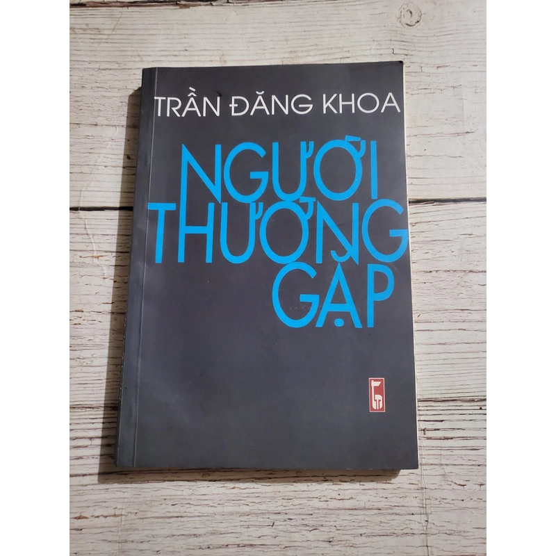 Người thường gặp _ Trần Đăng Khoa 333440