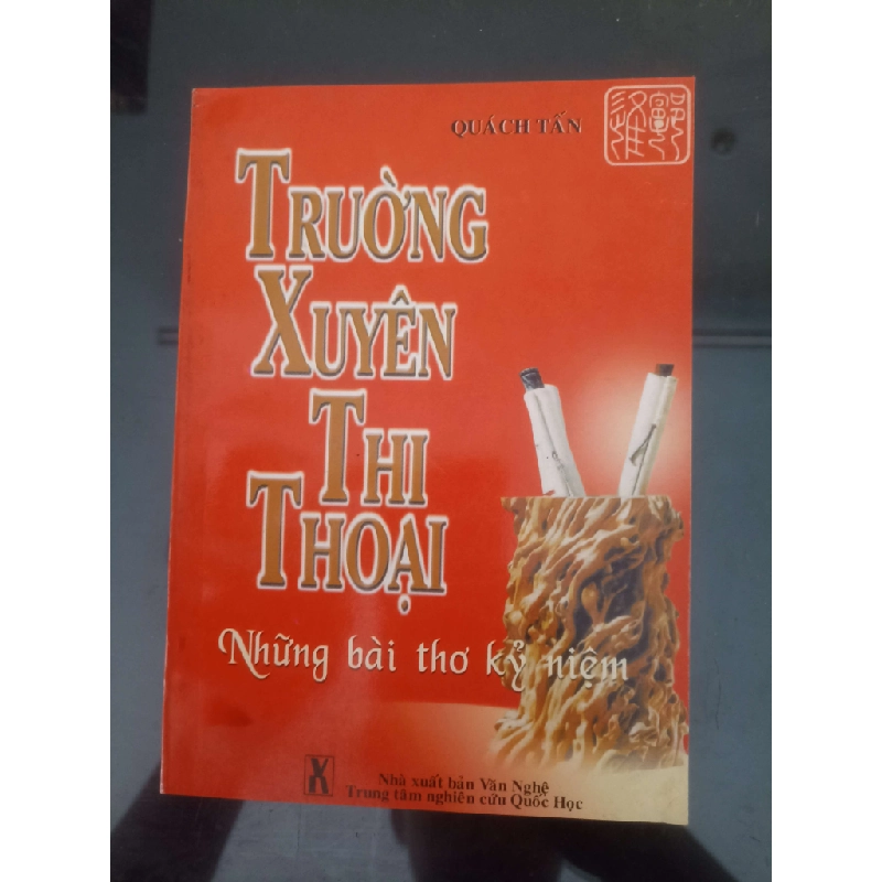 Trường Xuyên Thi Thoại - Quách Tấn (thơ - ca dao - tục ngữ) VAVO 1055579