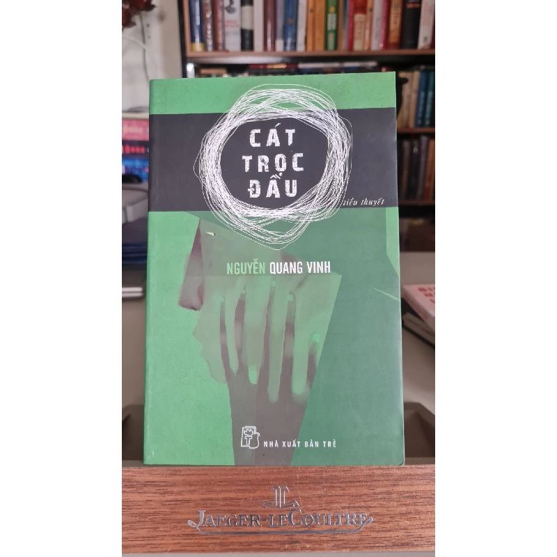 Cát trọc đầu - Nguyễn Quang Vinh Sách văn học STB0302 908687