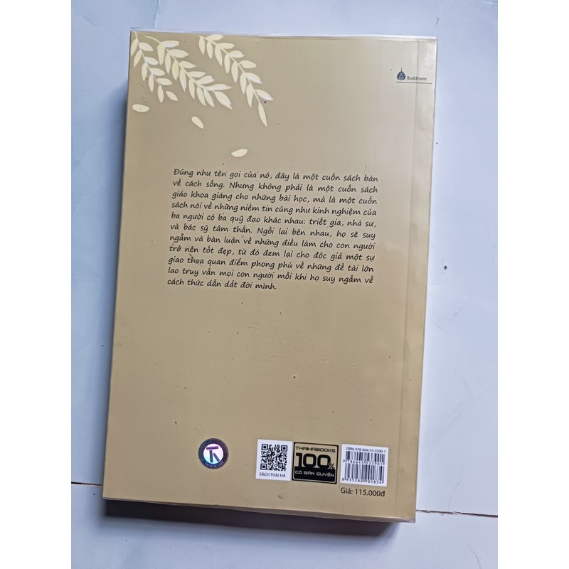 Bàn về cách sống, đối thoại giữa triết gia, bác sỹ và nhà sư - Nhiều tác giả (mới 99%) 150608