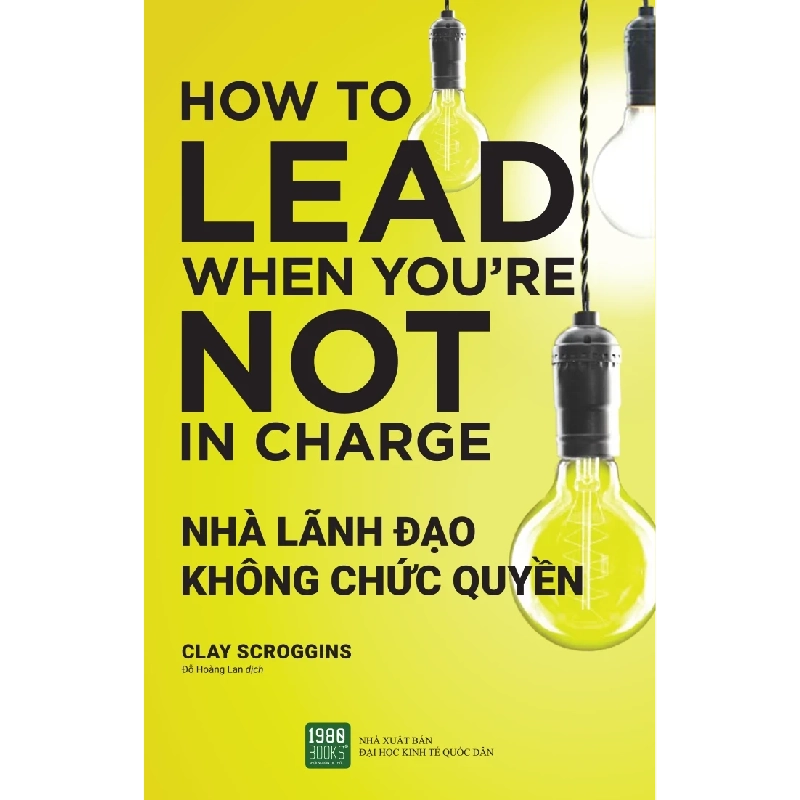 Nhà Lãnh Đạo Không Chức Quyền - Clay Scroggins 330452