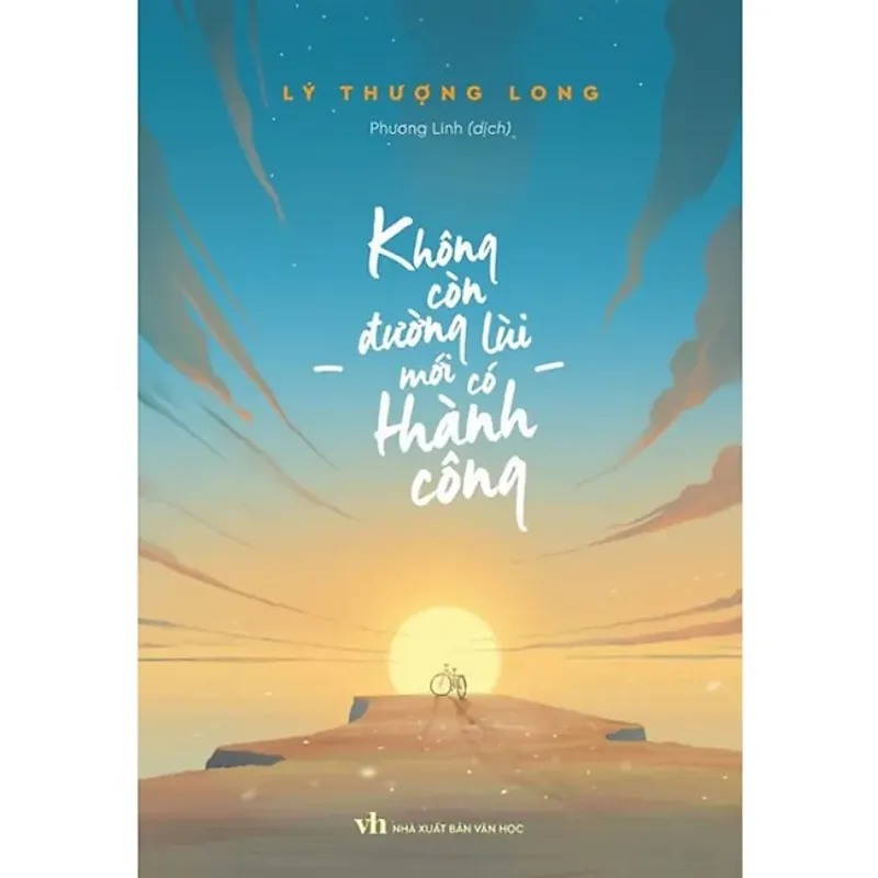 Sách - Không còn đường lùi mới có thành công 558737