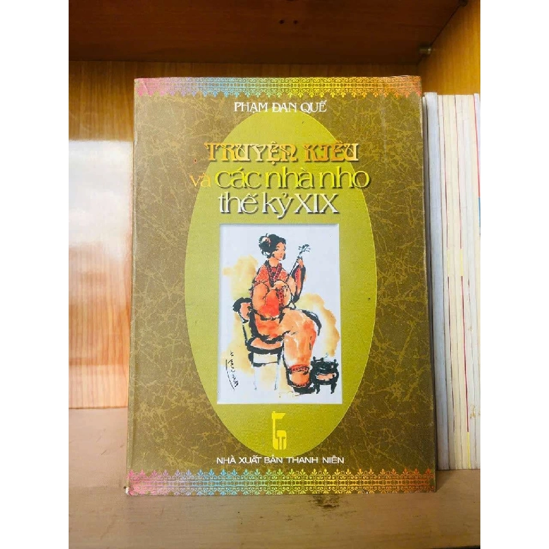 Truyện Kiều và các nhà nho thế kỷ XIX - Phạm Đan Quế Vanvosach 725953