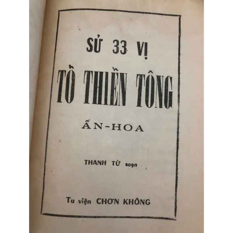 bản đặc biệt - Sử 33 Vị Tổ Thiền Tông Ấn Hoa – Hòa thượng Thích Thanh Từ biên soạn 1972 998482