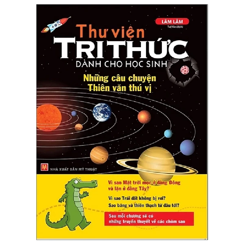 Thư Viện Tri Thức Dành Cho Học Sinh - Những Câu Chuyện Thiên Văn Thú Vị - Lâm Lâm 286392