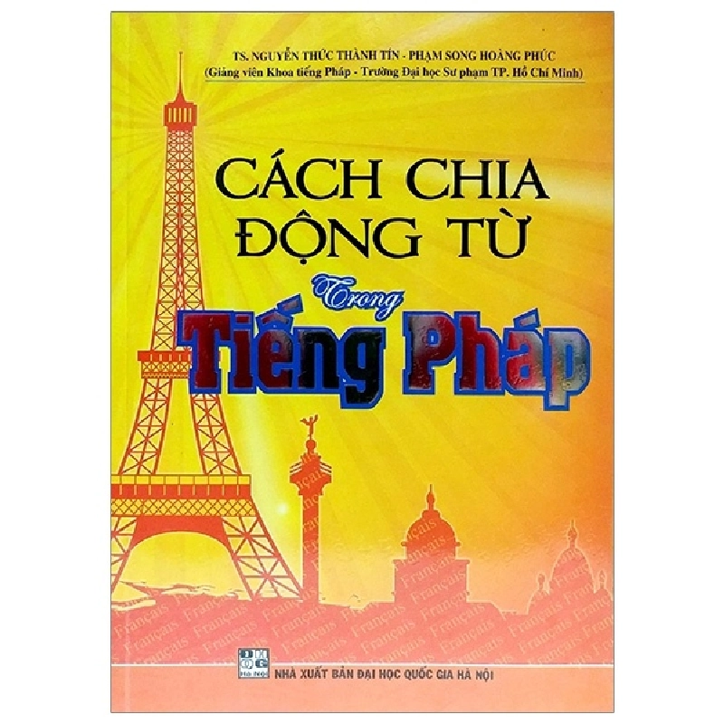 Cách Chia Động Từ Trong Tiếng Pháp - TS Nguyễn Thức Thành Tín, Phạm Song Hoàng Phúc ASB.PO Oreka Blogmeo 230225 395347