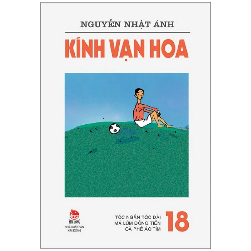 Kính Vạn Hoa - Tập 18 - Tóc Ngắn Tóc Dài - Má Lúm Đồng Tiền - Cà Phê Áo Tím - Nguyễn Nhật Ánh 288832