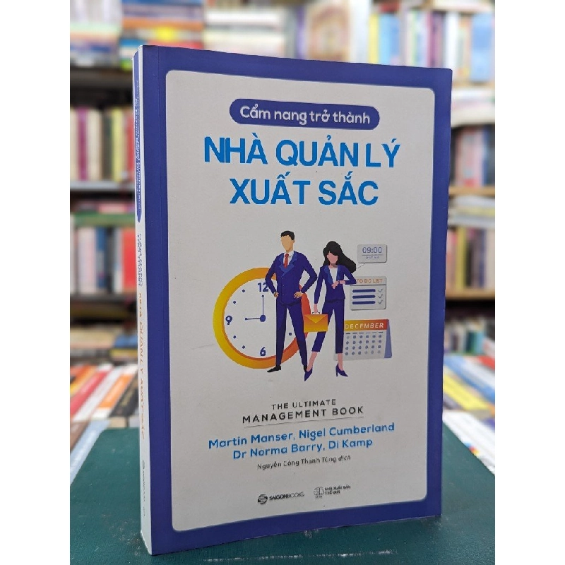 Cẩm nang trở thành nhà quản lý xuất sắc - Martin Manser, Nigel Cumberland, Dr Norma Barry, Di Kamp 121478