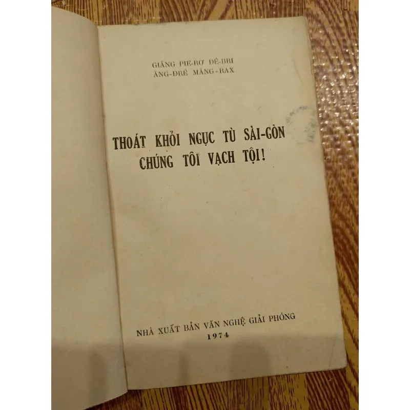Thoát Khỏi Ngục Tù Sài Gòn - Chúng Tôi Vạch Tội! 1009358