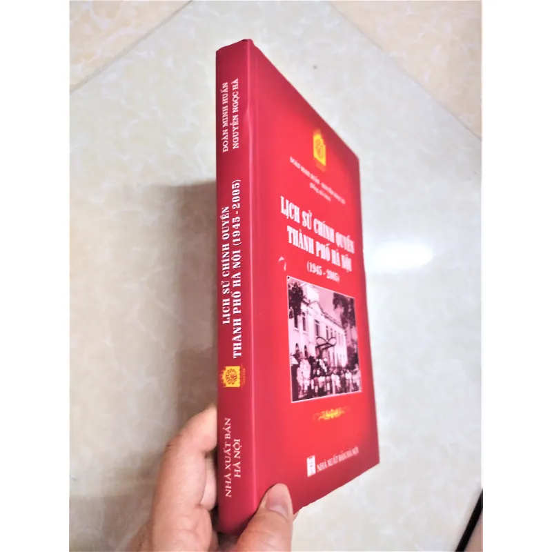 Sách: Lịch sử chính quyền TP Hà Nội - TG: Đoàn Minh Huấn - Nguyễn Ngọc Hà 720894