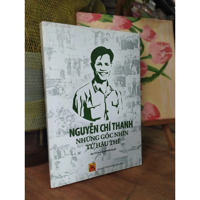Nguyễn Chí Thanh: những góc nhìn từ hậu thế 191483