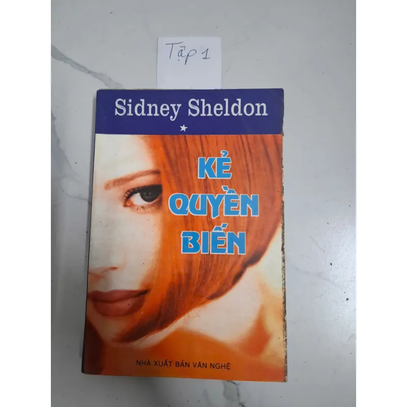 Kẻ Quyền Biến - tập 1- Sidney Sheldon - Tiểu thuyết Mỹ 795968
