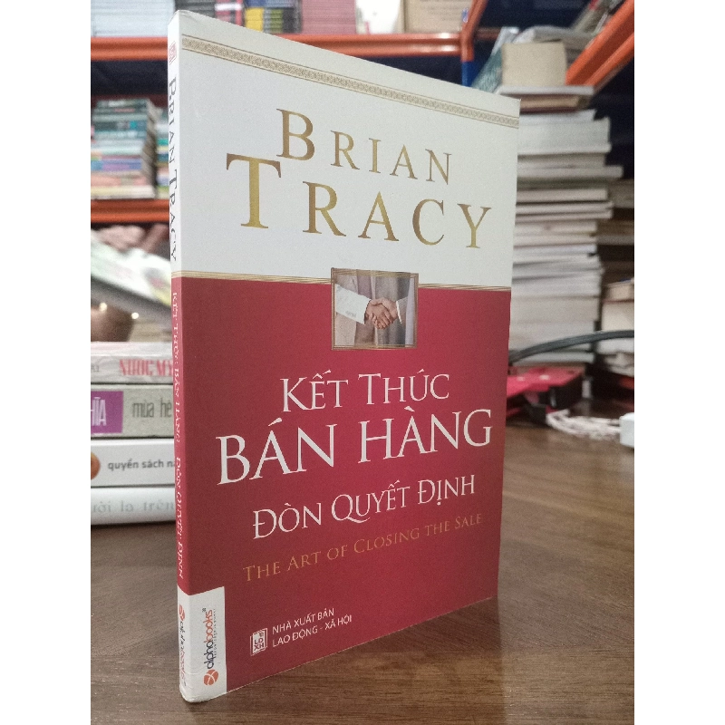 Kết thúc bán hàng đòn quyết định - Brian Tracy 143937