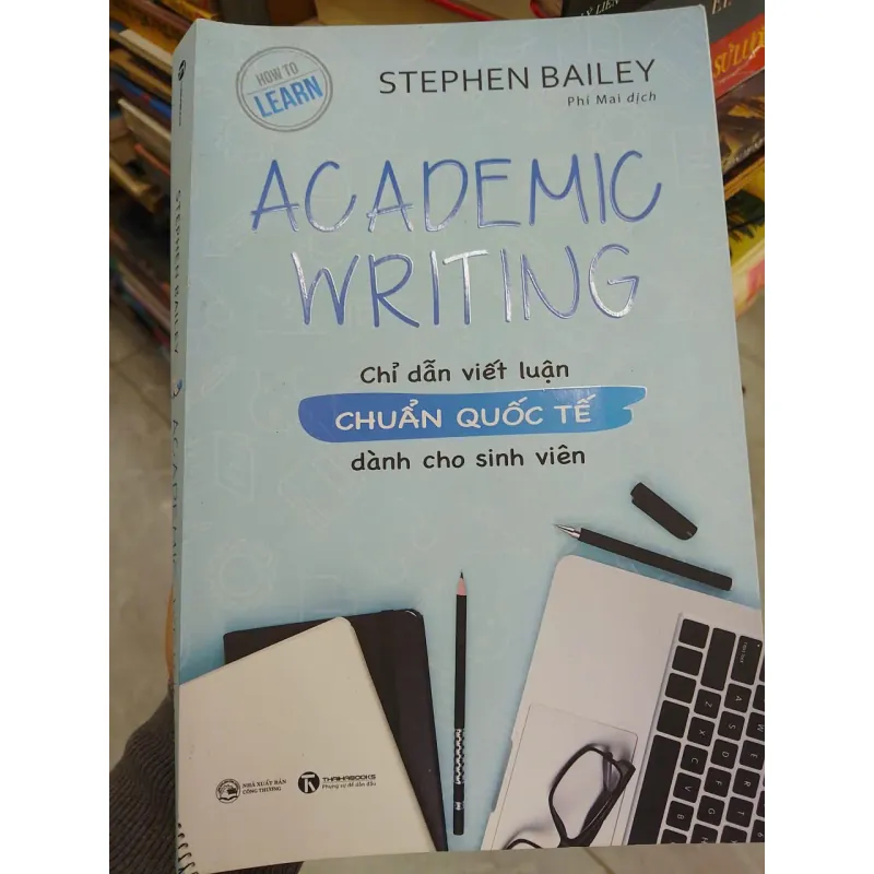 SÁCH ACADEMIC WRITING - CHỈ DẪN VIẾT LUẬN CHUẨN QUỐC TẾ DÀNH CHO SINH VIÊN (B1) 706164