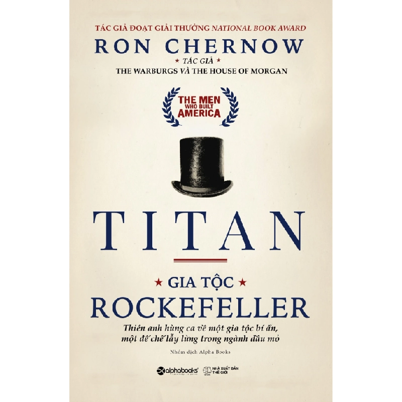 Titan - Gia tộc Rockefeller- Bìa Trắng (Bìa Cứng) - Ron Chernow 337587