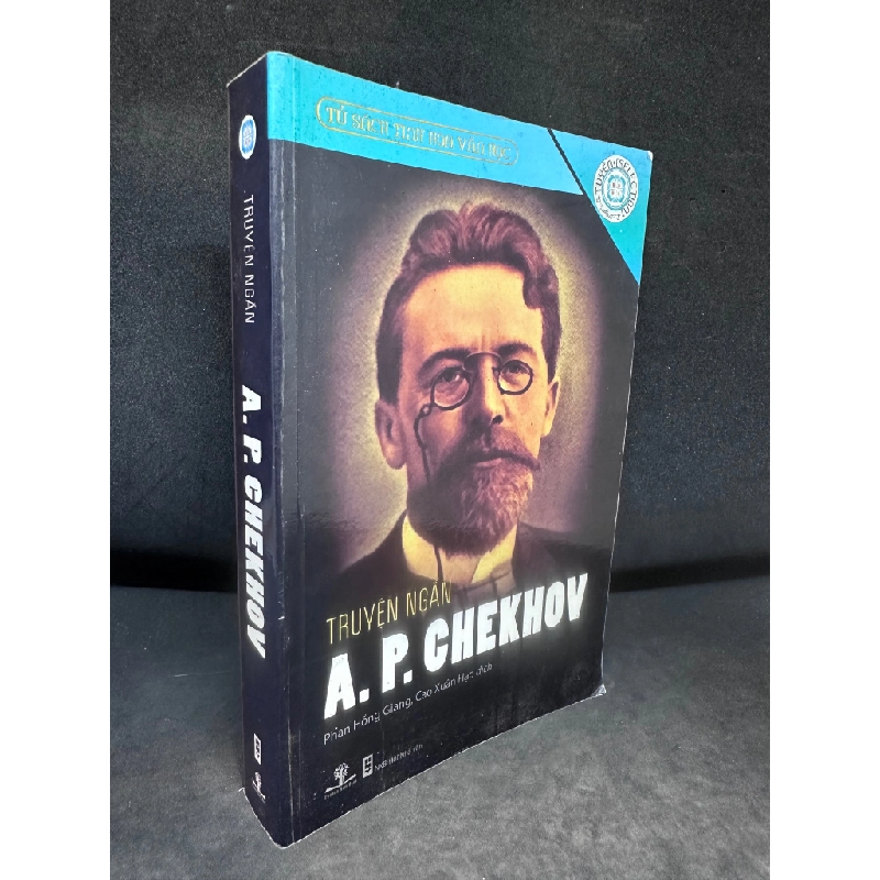 Truyện Ngắn A. P. Chekhov, Tủ Sách Tinh Hoa Văn Học, Mới 80% (Ố Vàng), 2012 SBM0307 198041