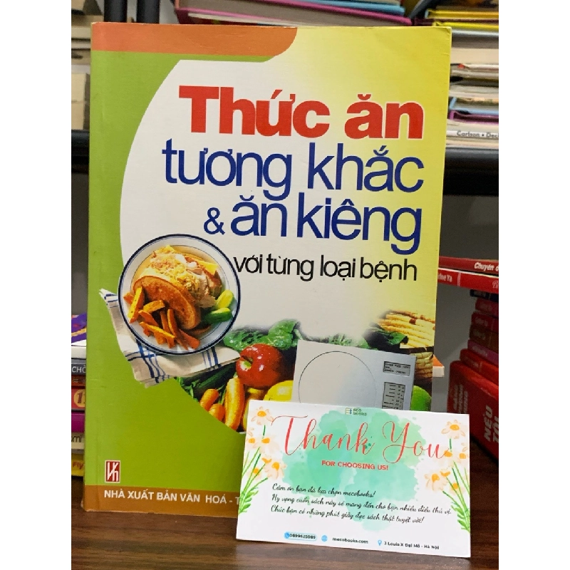 Thức ăn tương khắc& ăn kiêng với từng loại bệnh- NXB Văn hoá- Thông tin 605241