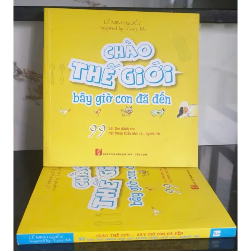 Chào Thế Giới Bây Giờ Con Đã Đến 691025