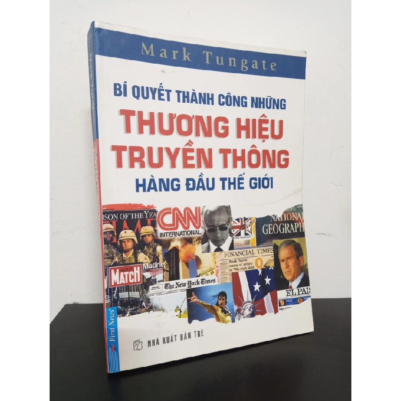 [Phiên Chợ Sách Cũ] Bí Quyết Thành Công Những Thương Hiệu Truyền Thông Hàng Đầu Thế Giới - Mark Tungate 0901 402798