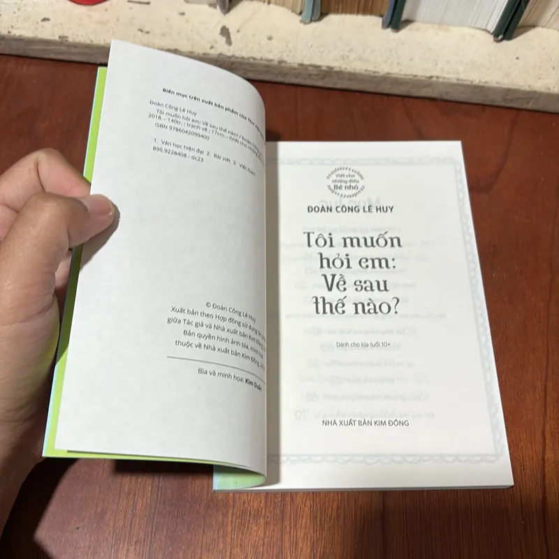II Văn Học Thiếu Nhi: Tôi Muốn Hỏi Em: Về Sau Thế Nào? - Đoàn Công Lê Duy - 2018 711365