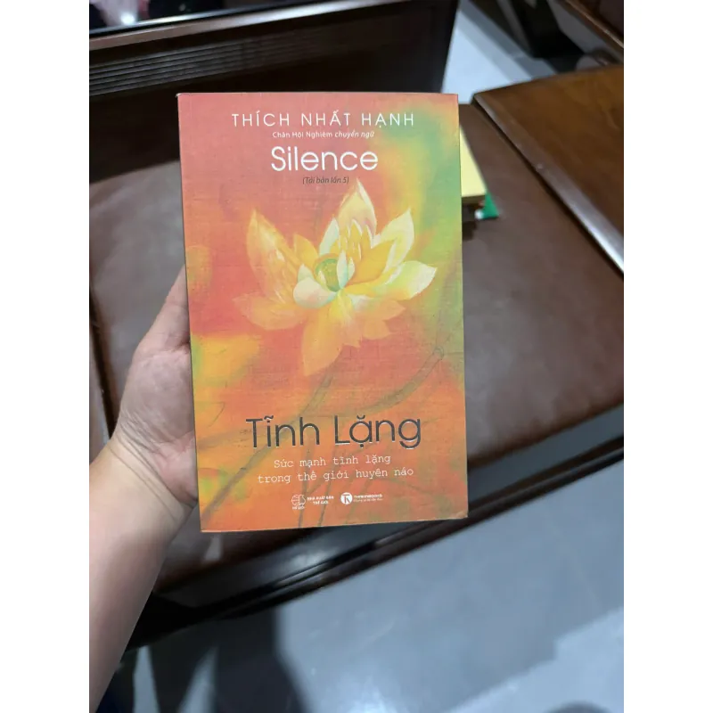 TĨNH LẶNG (SILENCE) – THÍCH NHẤT HẠNH- K5 1044629