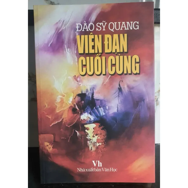 Viên Đạn Cuối Cùng - Đào Sỹ Quang 777736