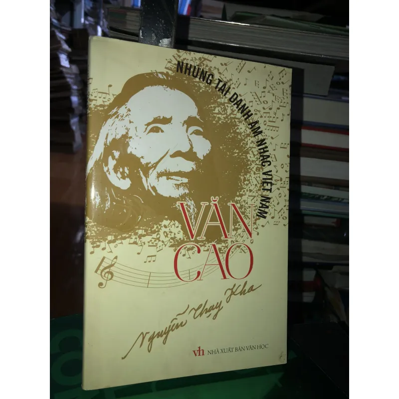 Những tài danh âm nhạc Việt Nam: Văn Cao - Nguyễn Thuỵ Kha 1018608