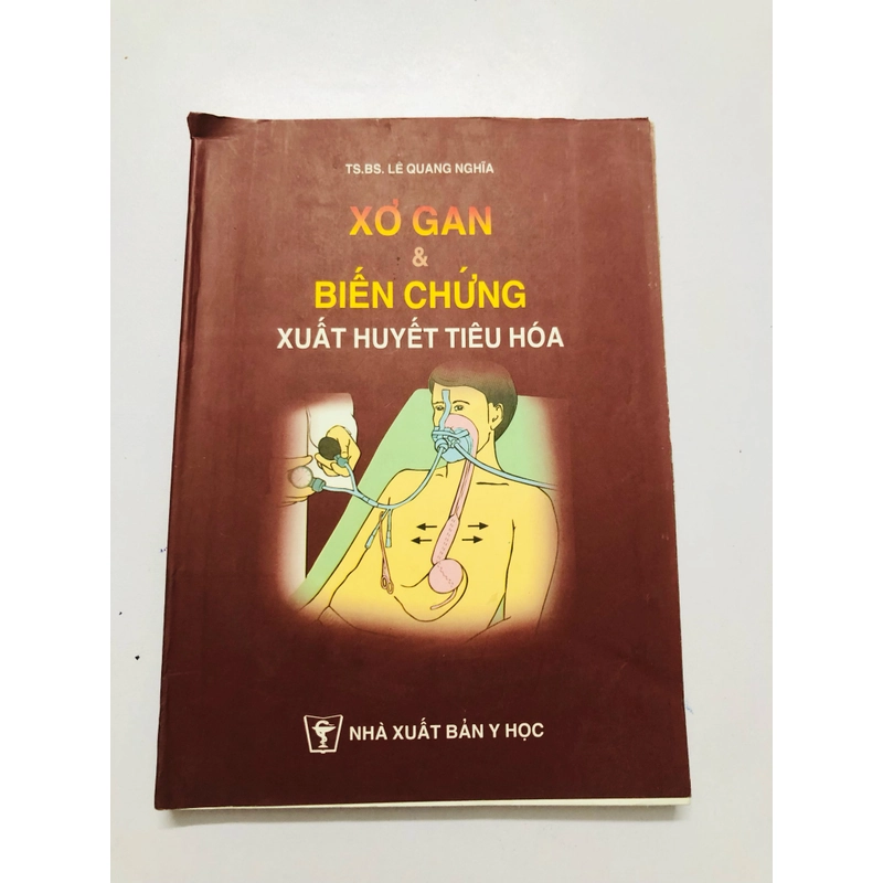 XƠ GAN & BIẾN CHỨNG XUẤT HUYẾT TIÊU HOÁ - 180 trang, nxb: 2001 360578