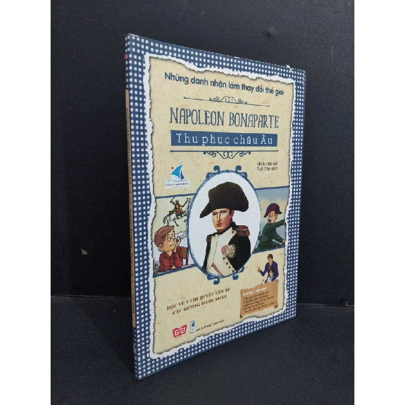 Napoleon Bonapar thu phục Châu Âu mới 90% bẩn nhẹ 2017 HCM2811 Những danh nhân làm thay đổi thế giới KHOA HỌC ĐỜI SỐNG 339186