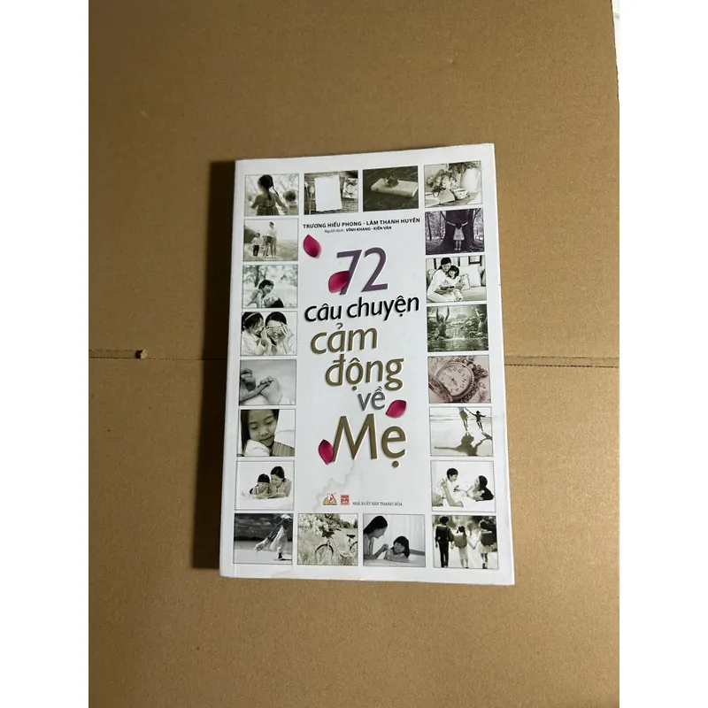 72 câu chuyện cảm động về mẹ (ướt nhẹ góc dưới) 732506