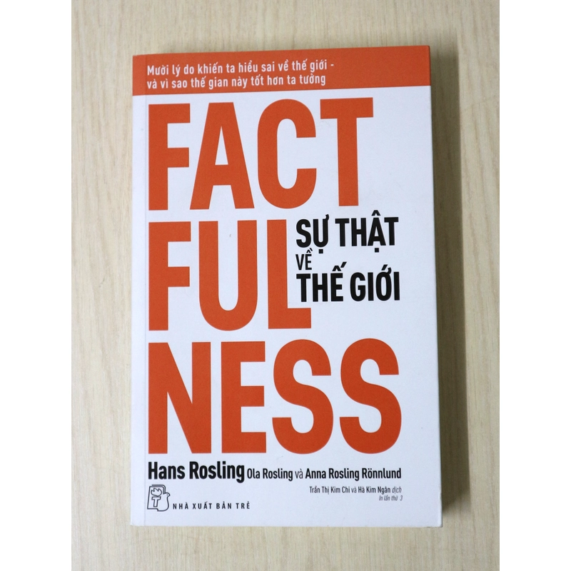 Factfulness - Sự Thật Về Thế Giới: Mười Lý Do Khiến Ta Hiểu Sai Về Thế Giới 327813