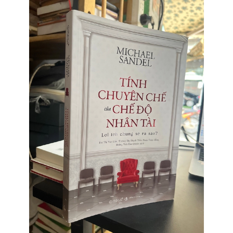 Tính chuyên chế của chế độ nhân tài - Michael Sandel 496070