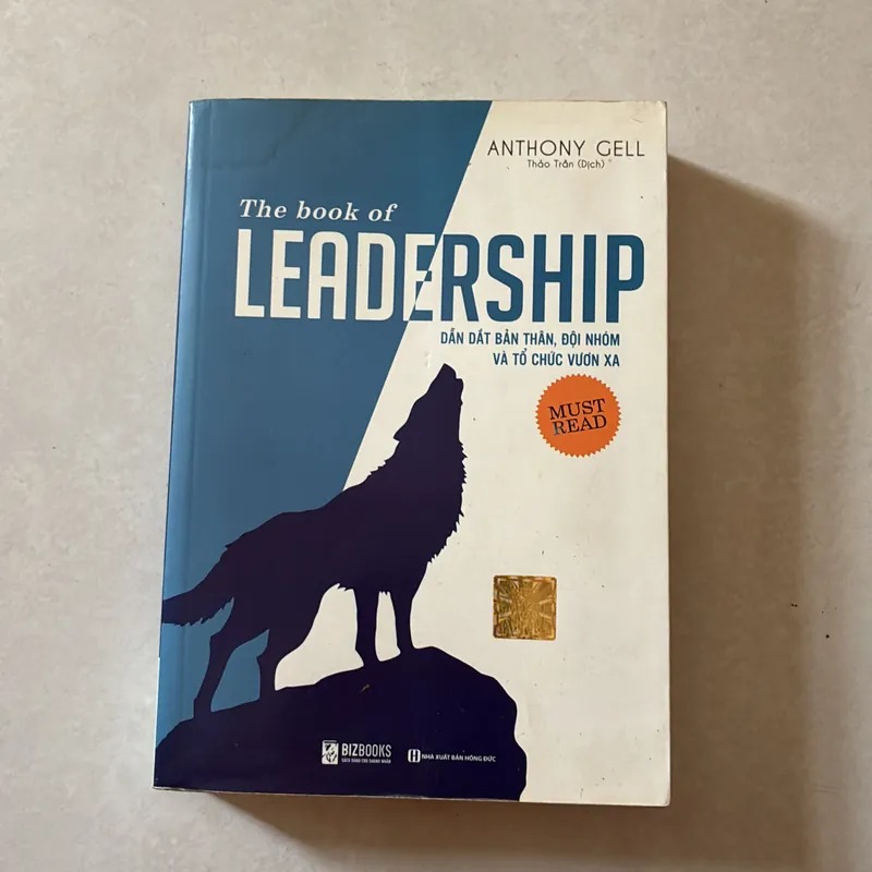 The book of Leadership - Dẫn dắt bản thân, đội nhóm và tổ chức vươn xa 687989