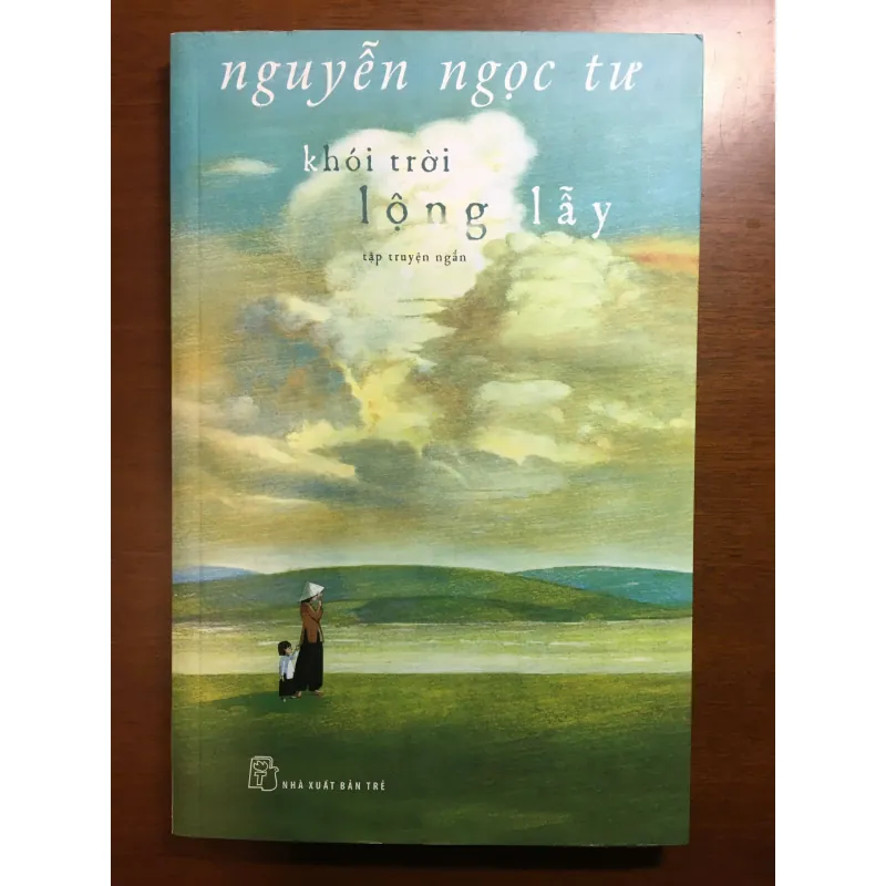 [TRUYỆN NGẮN] Khói trời lộng lẫy - Nguyễn Ngọc Tư 595377