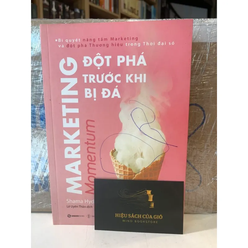 Marketing. Đột phá trước khi bị đá - Shama Hyder 564180