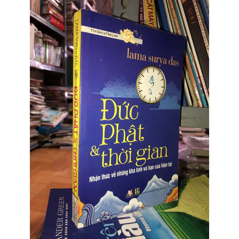 Đức Phật & thời gian - Nhận thức về những khả tính vô hạn của hiện tại  733464