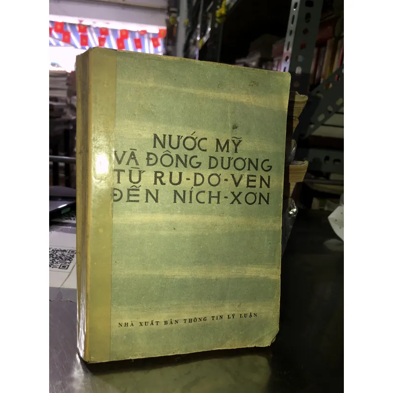 Nước Mỹ và Đông Dương từ Ru-dơ-ven đến Ních-xơn - Pi-tơ A.Pu-lơ 796922