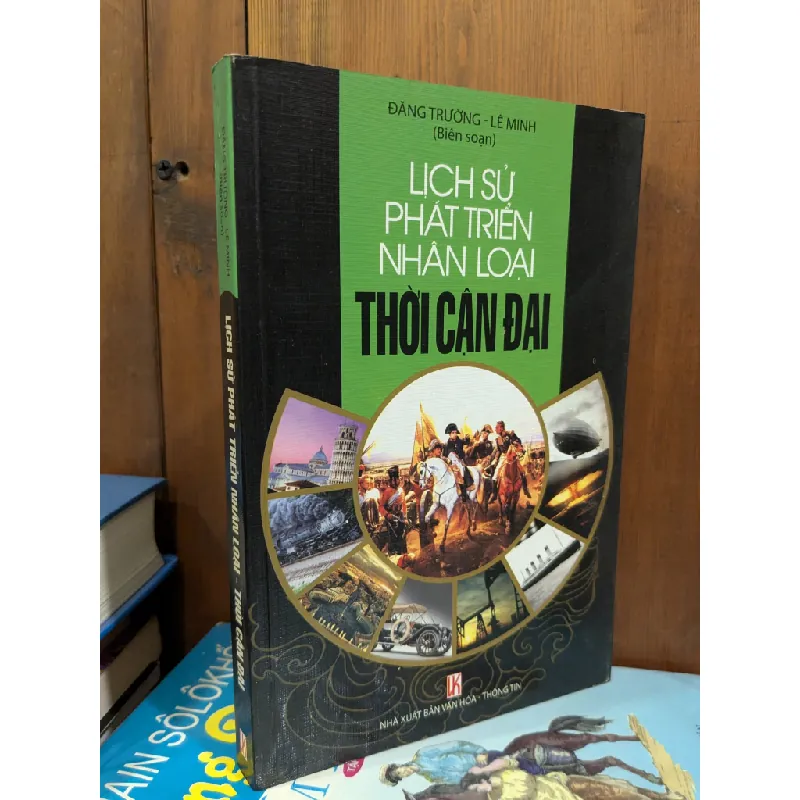 Lịch sử phát triển nhân loại thời cận đại - Đăng Trường, Lê Minh 596000