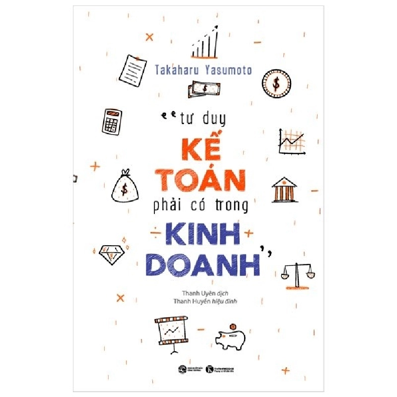 Tư duy kế toán phải có trong kinh doanh - Takaharu Yasumoto 2019 New 100% HCM.PO 28775