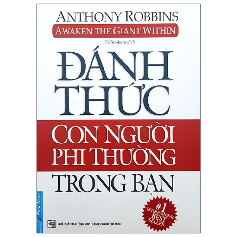 Đánh Thức Con Người Phi Thường Trong Bạn 2020 - Anthony Robbins New 100% HCM.PO 34250