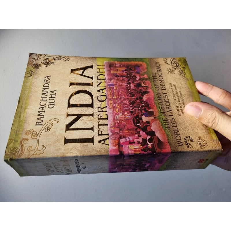 INDIA AFTER GANDHI : The History of The World's Largest Democracy - Ramachandra Guha 222579