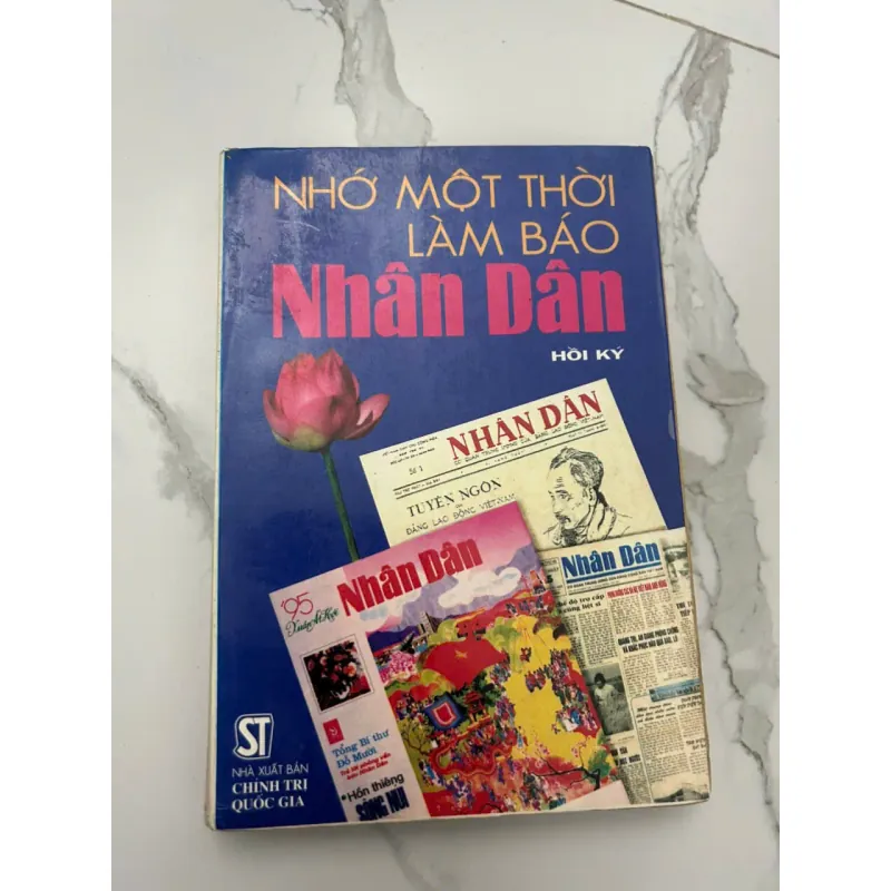 Nhớ MỘT THỜI LÀM BÁO Nhân Dân - (Nhiều tác giả) - Hồi ký 655006