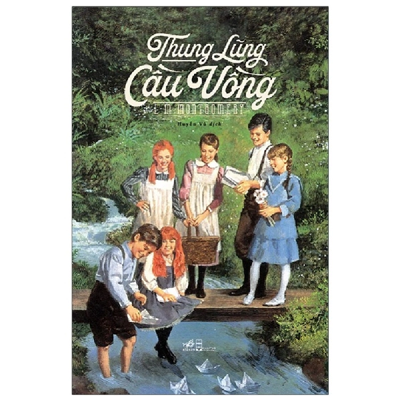 Thung Lũng Cầu Vồng - L. M. Montgomery 292962