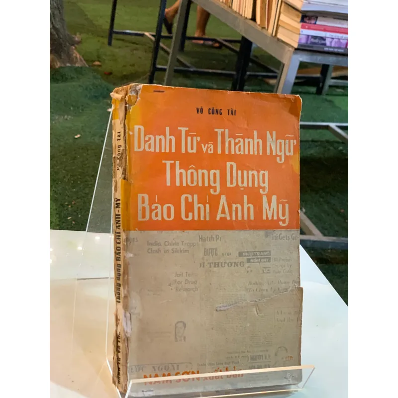 DANH TỪ VÀ THÀNH NGỮ THÔNG DỤNG BÁO CHÍ ANH MỸ - VÕ CÔNG TÀI 930838