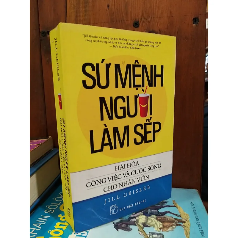 Sứ mệnh người làm sếp - Jill Geisler 598523