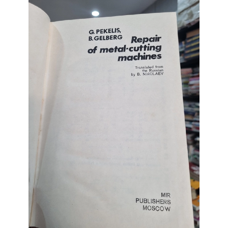 REPAIR OF METAL-CUTTING MACHINES - G. Pekelis, B. Gelberg 141044